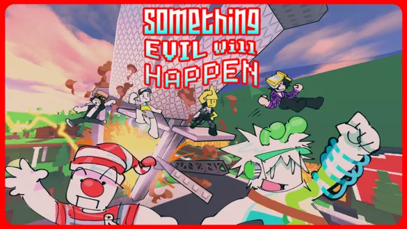 Something Evil Will Happen Codes