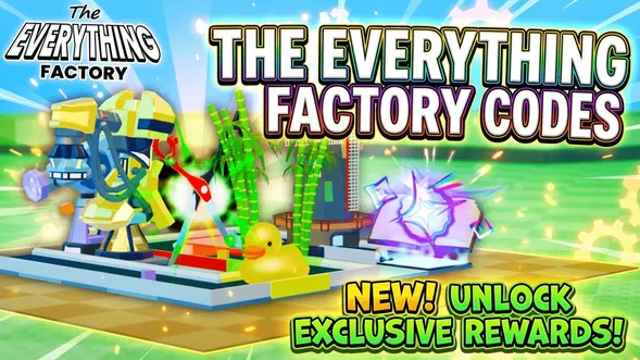The Everything Factory Codes (August 2026) - RoCodes