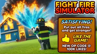 Fight Fire Simulator Codes