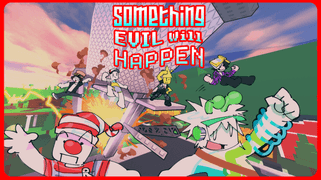 Something Evil Will Happen Codes