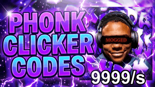 Phonk Clicker Codes