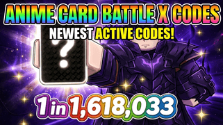 Anime Card Battle X Codes