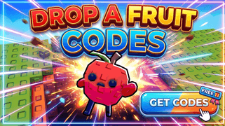 Drop a Fruit Codes