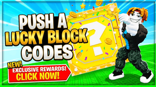 Push a Lucky Block Codes
