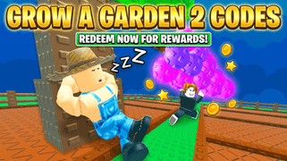Grow a Garden 2 Codes