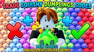 Trade Squishy Dumplings Codes