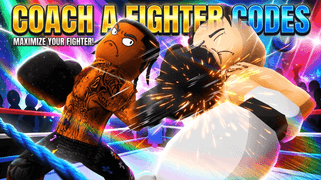 Coach a Fighter Codes