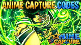 Anime Capture Codes