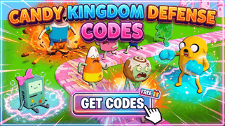 Candy Kingdom Defense Codes