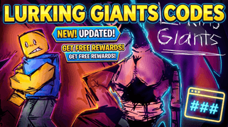 Lurking Giants Codes