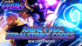 Anime Final Strike Codes