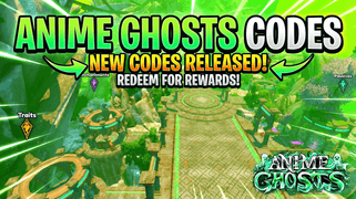Anime Ghosts Codes