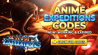 Anime Expeditions Codes