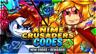 Anime Crusaders Codes