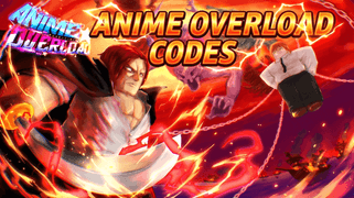 Anime Overload Codes
