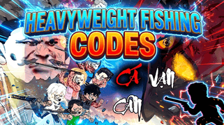 Heavyweight Fishing Codes