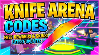 Knife Arena Codes