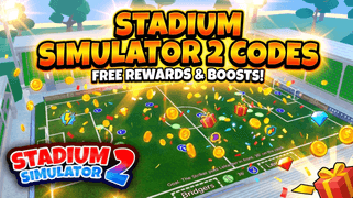 Stadium Simulator 2 Codes