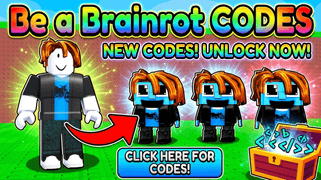 Be a Brainrot Codes