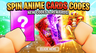 Spin Anime Cards Codes