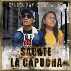 Sacate La Capucha (feat. Sofía Luz) Music Code